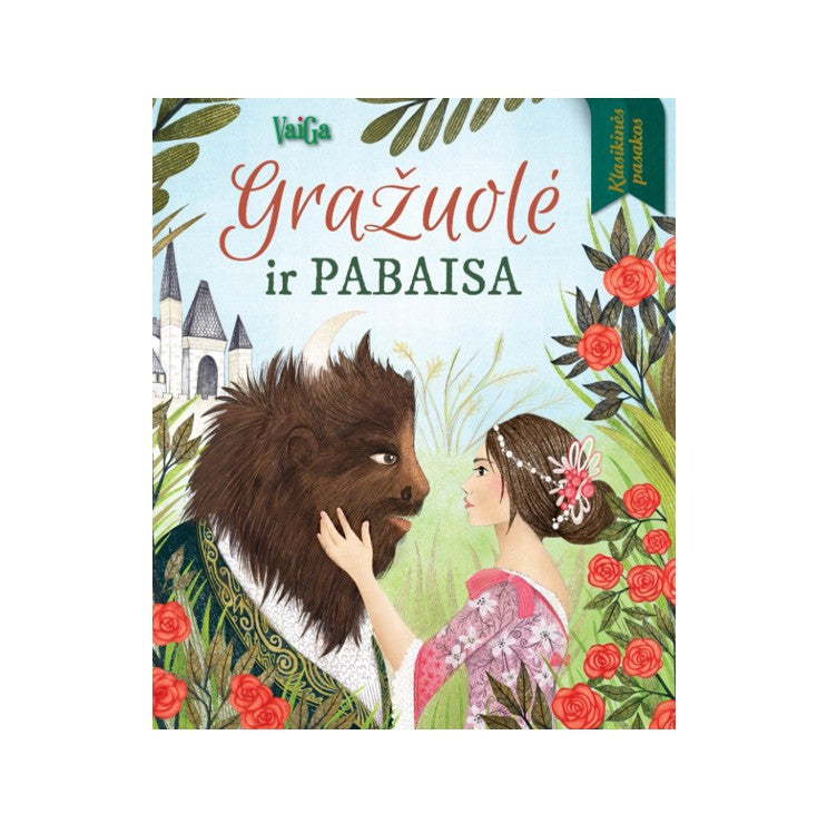 Gražuolė ir pabaisa. Klasikinės pasakos