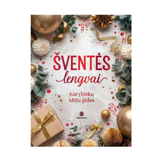Knyga Šventės lengvai. Kūrybiškų įdėjų gidas